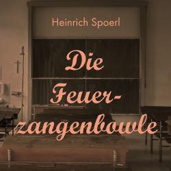 Die Feuerzangenbowle 2015 - Plakat